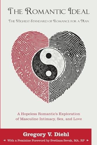 Book Review: The Romantic Ideal by Gregory V.&nbsp;Diehl