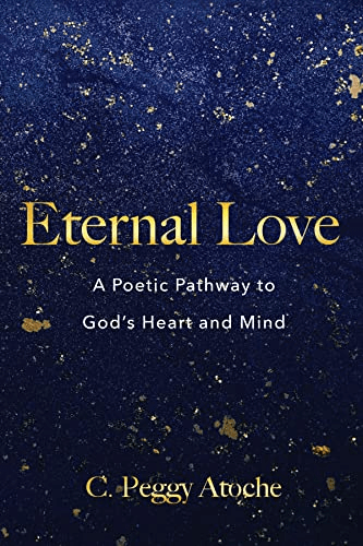Book Review: “Eternal Love” by C. Peggy Atoche