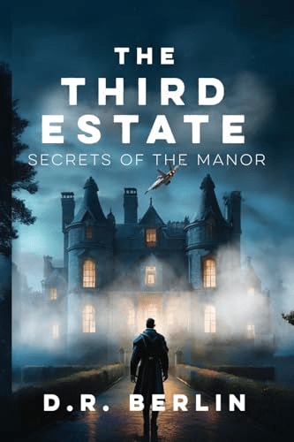 Book Review: The Third Estate: Secrets of the Manor by D.R. Berlin
