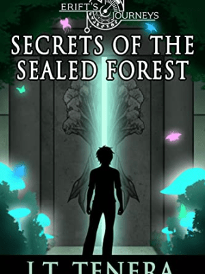A Review of “Secrets of the Sealed Forest” by J.T.&nbsp;Tenera
