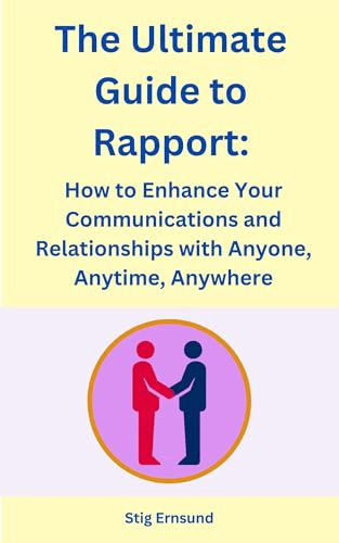 The Ultimate Guide to Rapport by Stig&nbsp;Ernsund