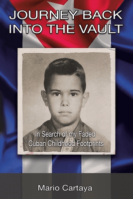 Book Review: Journey Back Into The Vault by Mario&nbsp;Cartaya