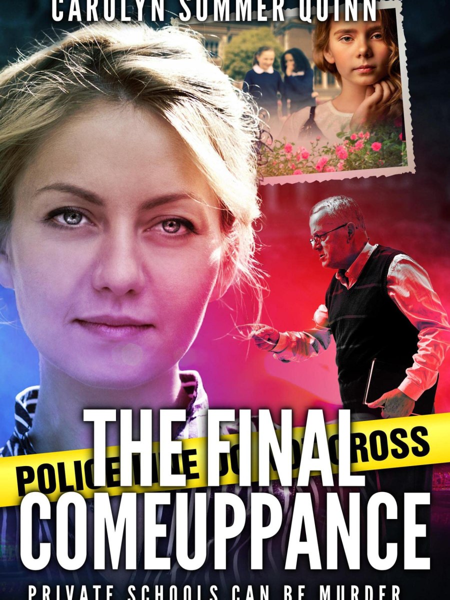 The Final Comeuppance by Carolyn Summer&nbsp;Quinn