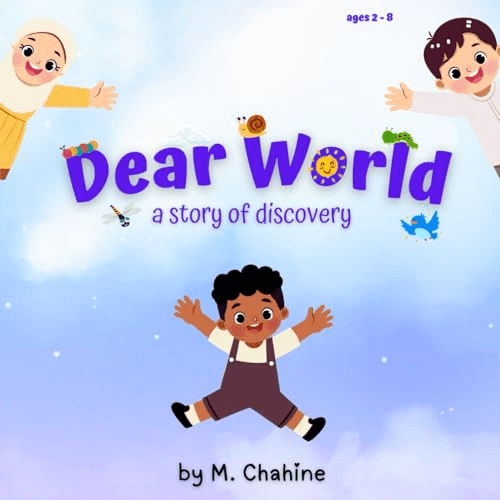 Dear World: A Story of Discovery by Maryam&nbsp;Chahine