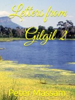 Letters from Gilgil 2 by Peter&nbsp;Massam