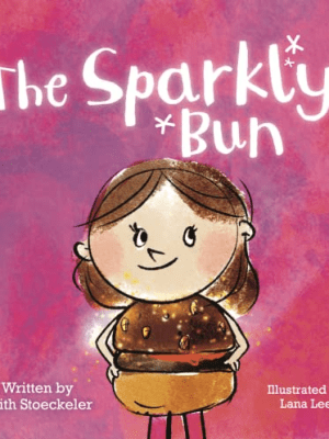 A Review of “The Sparkly Bun” by Keith&nbsp;Stoeckeler