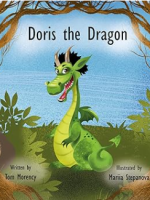 A Review of “Doris the Dragon” by Tom&nbsp;Morency