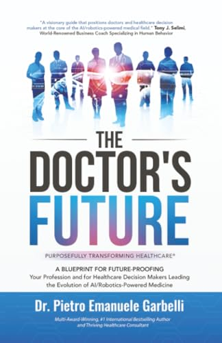 The Doctor’s Future by Dr. Pietro Emanuele Garbelli