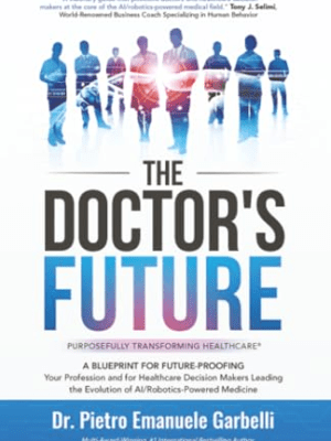 A Review of The Doctor’s Future by Dr. Pietro Emanuele&nbsp;Garbelli