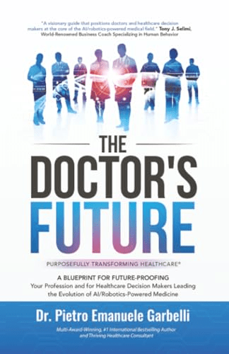 A Review of The Doctor’s Future by Dr. Pietro Emanuele Garbelli