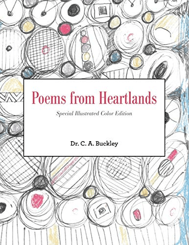 Poems from Heartlands by Dr. C. A.&nbsp;Buckley
