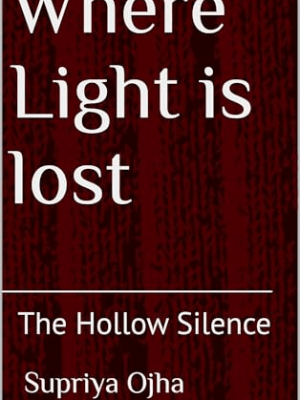 Book Review: Where Light is Lost by Supriya&nbsp;Ojha