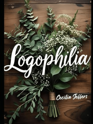 Logophilia by Cecilia&nbsp;Jeffers