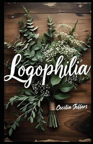 Logophilia by Cecilia&nbsp;Jeffers
