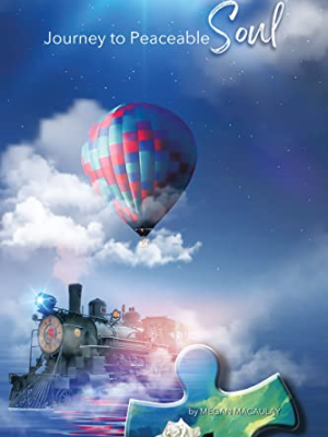 Journey to Peaceable Soul by Megan&nbsp;Macaulay