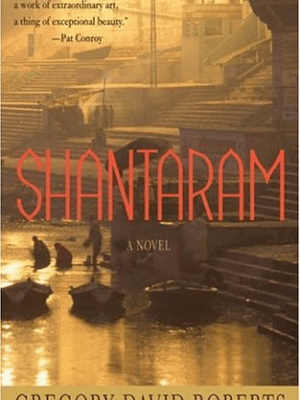 “Shantaram” by Gregory David&nbsp;Roberts