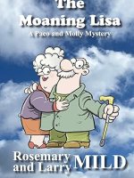 The Moaning Lisa by Rosemary and Larry&nbsp;Mild