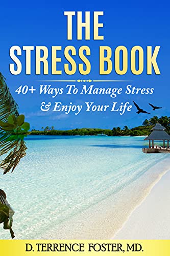 The Stress Book by Dr. D. Terrence&nbsp;Foster