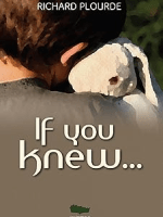 If You Knew… by Richard&nbsp;Plourde