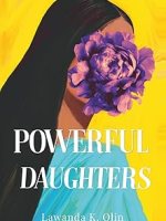 Powerful Daughters by Lawanda Kharshiing&nbsp;Olin